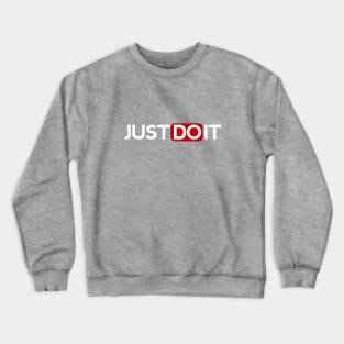 Just Do It (Simple) Crewneck Sweatshirt